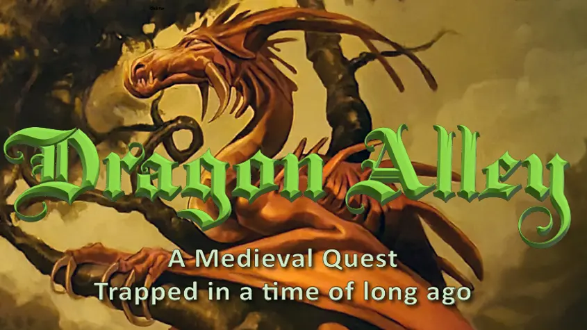 Dragon Alley a medieval Adventure